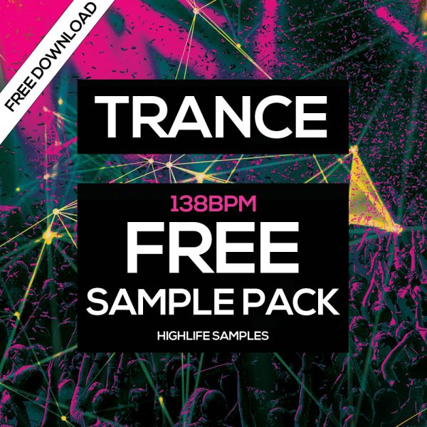 HighLife Samples Trance 138 BPM Free Sample Pack