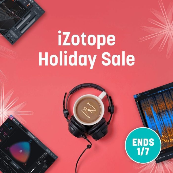 iZotope Holiday Sale feat