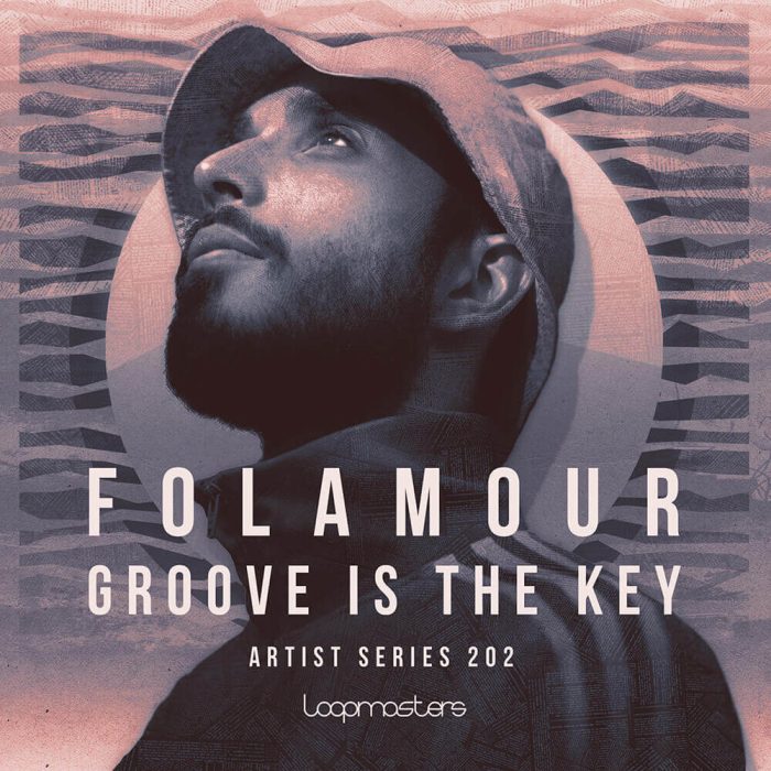 Loopmasters Folamour Groove is the Key