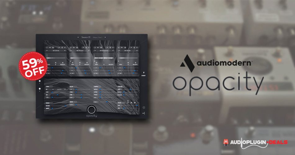 Audio Plugin Deals Audiomodern Opacity
