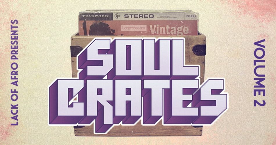 Loopmasters Lack of Afro Soul Crates 2