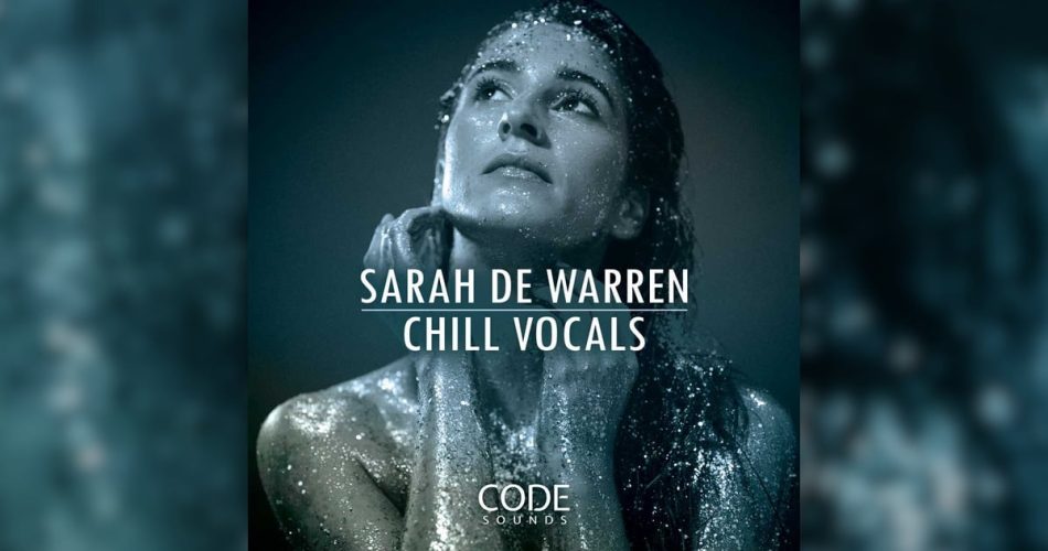 Code Sounds Sarah de Warren Chill Vocals