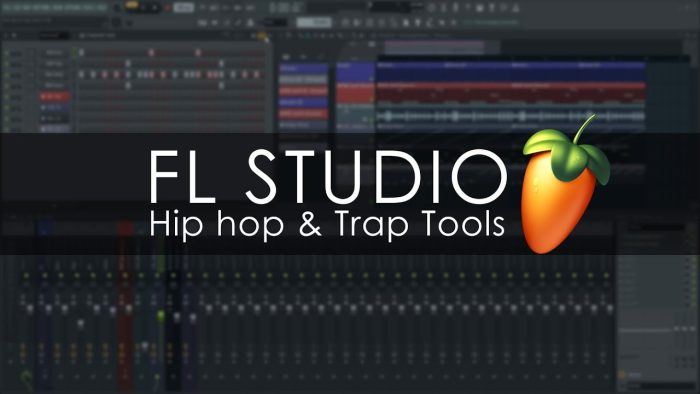 FL Studio Hip Hop and Trap Tools