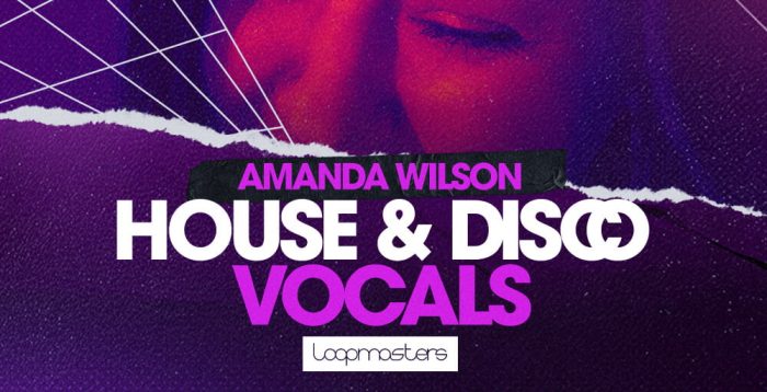 Loopmasters Amanda Wilson House and Disco Vocals