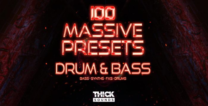 Thick Sounds 100 Massive Presets Drum and Bass