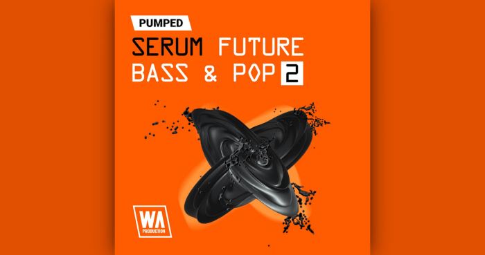 WA Pumper Serum Future Bass and Pop 2