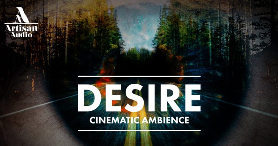 Artisan Audio Desire Cinematic Ambience