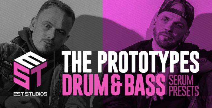 EST Studios The Prototypes Drum and Bass Serum Presets