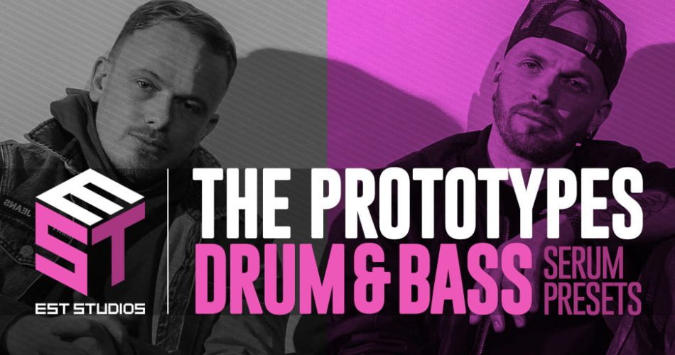EST Studios The Prototypes Drum and Bass Serum Presets