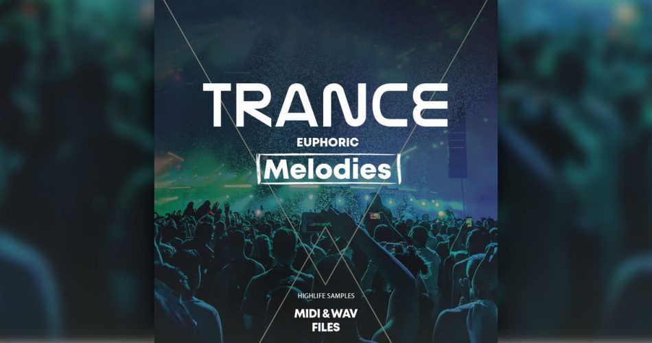 HighLife Samples releases Trance Euphoric Melodies MIDI pack