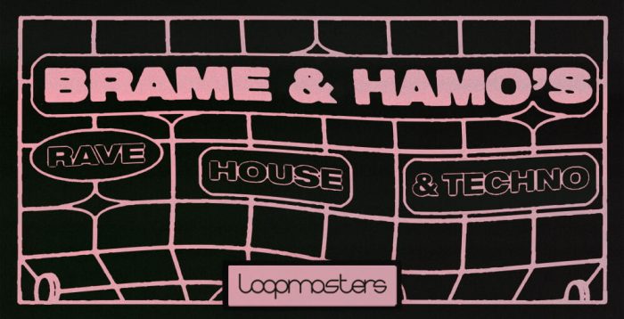 Loopmasters Brame Hamo Rave House Techno