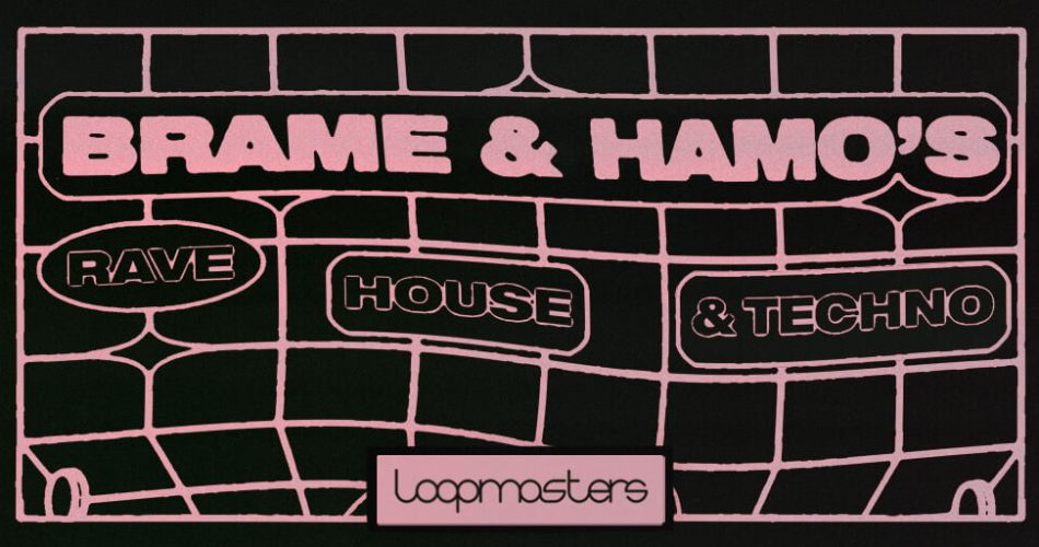 Loopmasters Brame Hamo Rave House Techno