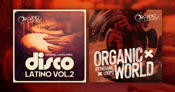 Organic Loops Disco Latino 2 and Organic World