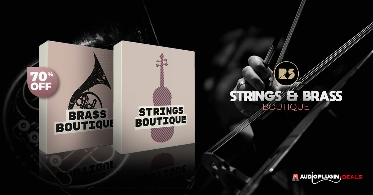 Save 70% on Strings & Brass Boutique sample libraries by Rast Sound