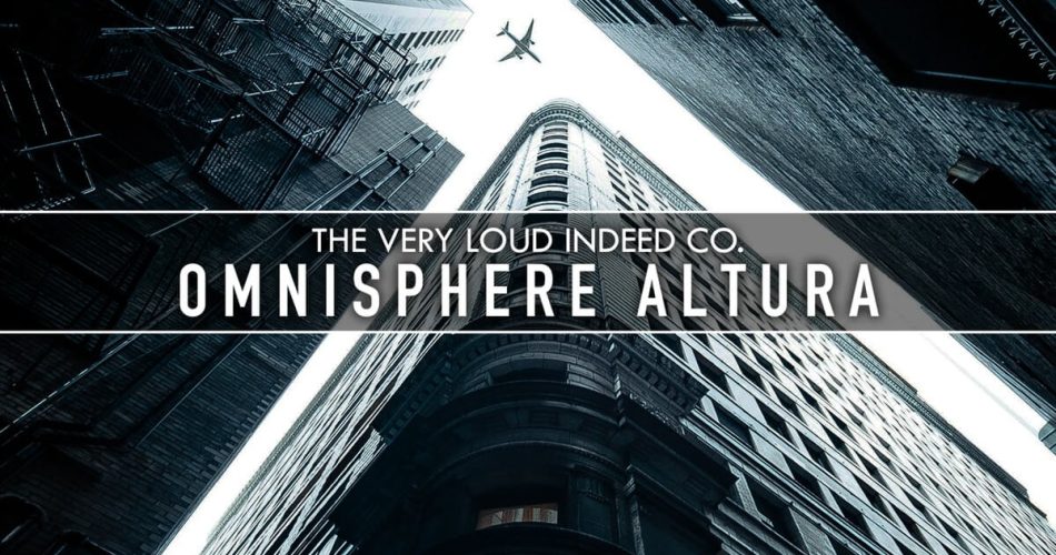 The Very Loud Indeed Co Omnisphere Altura