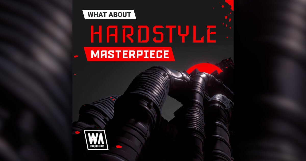 What About: Hardstyle Masterpiece sound pack launches at 70% OFF