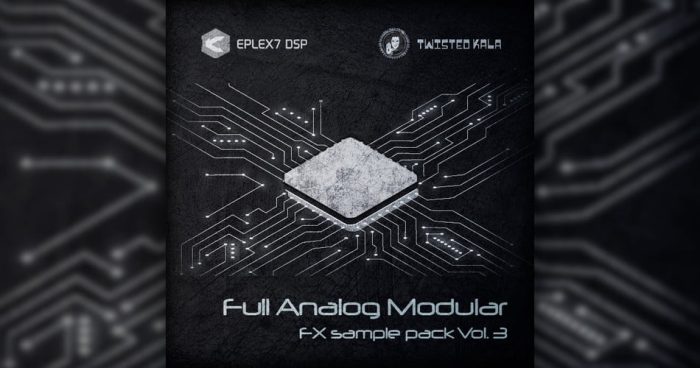 Eplex7 DSP Full Analog Modular FX sample pack Vol 3