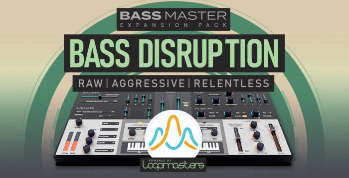 Loopmasters Bass Disruption for Bass Master