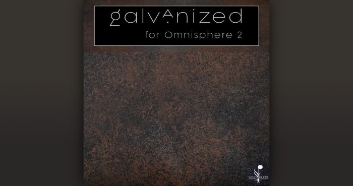 Seed Audio Galvanized for Omnisphere 2