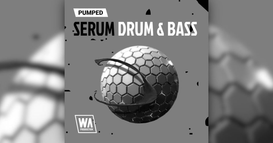 WA Pumped Serum Drum and Bass