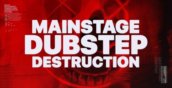 Mask Movement Mainstage Dubstep Destruction