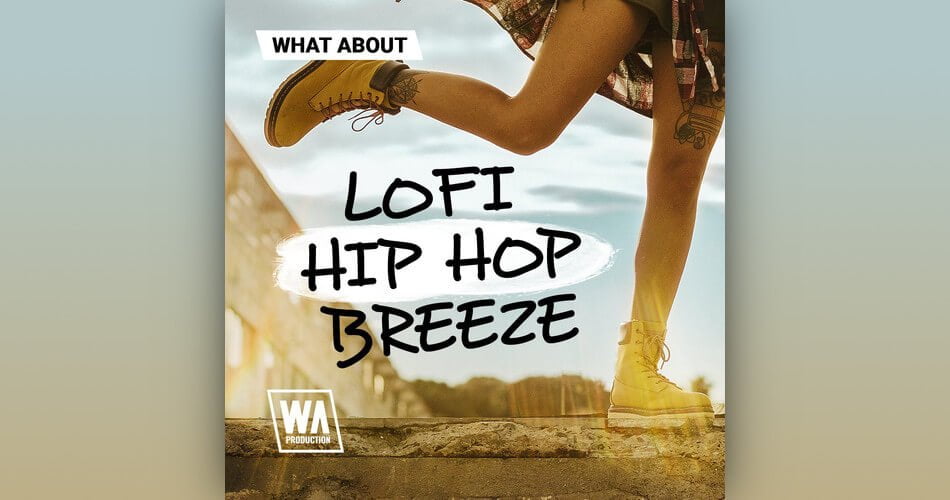 W.A. Production launches Lofi Hip Hop Breeze sound pack