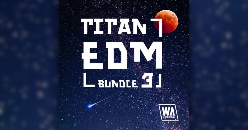 WA Titan EDM Bundle 3