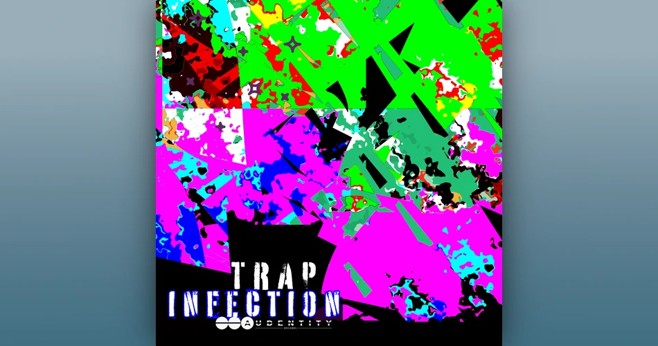 Audentiy Records Trap Infection