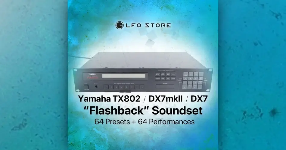 LFO Store launches Flashback soundset for Yamaha TX802/DX7mkII/DX7