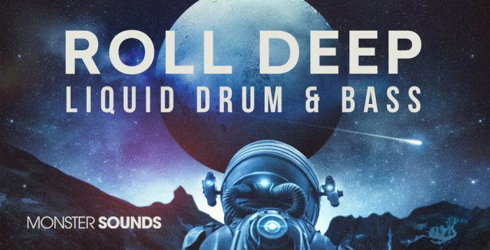 Monster Sounds Roll Deep Liquid Drum and Bass