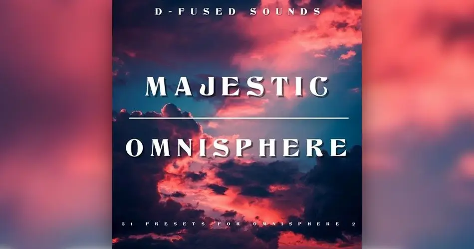 D Fused Sounds Majestic Omnisphere