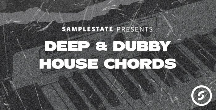 Samplestate Deep Dubby House Chords