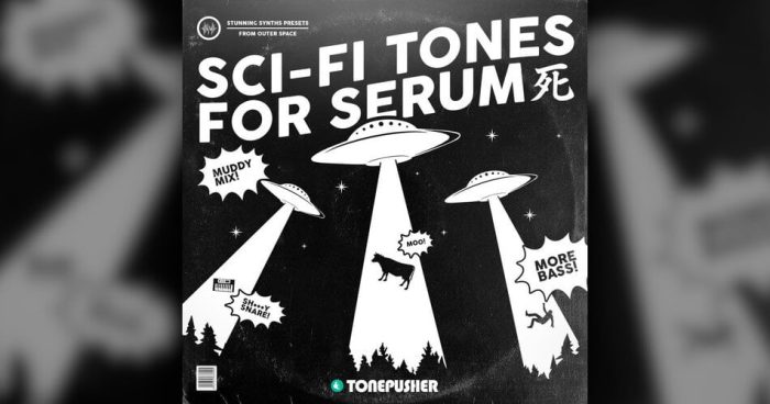 Tonepusher Sci Fi Tones for Serum