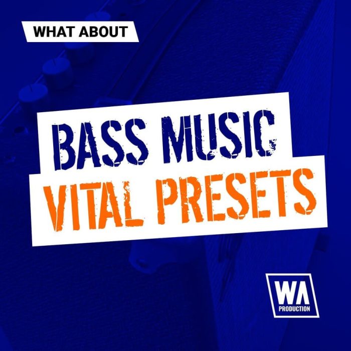 WA Bass Music Vital Presets