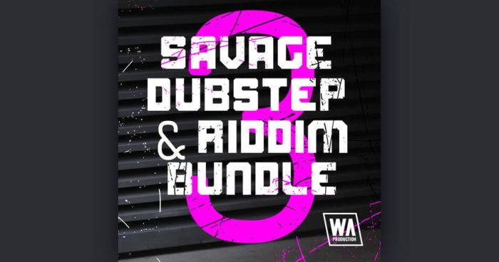 WA Savage Dubstep Riddim Bundle 3