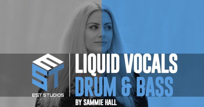 EST Studios Liquid Drum & Bass Vocals