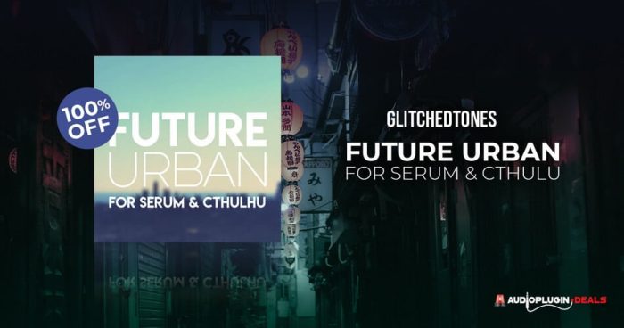 Glitchedtones Future Urban Serum Cthulhu FREE