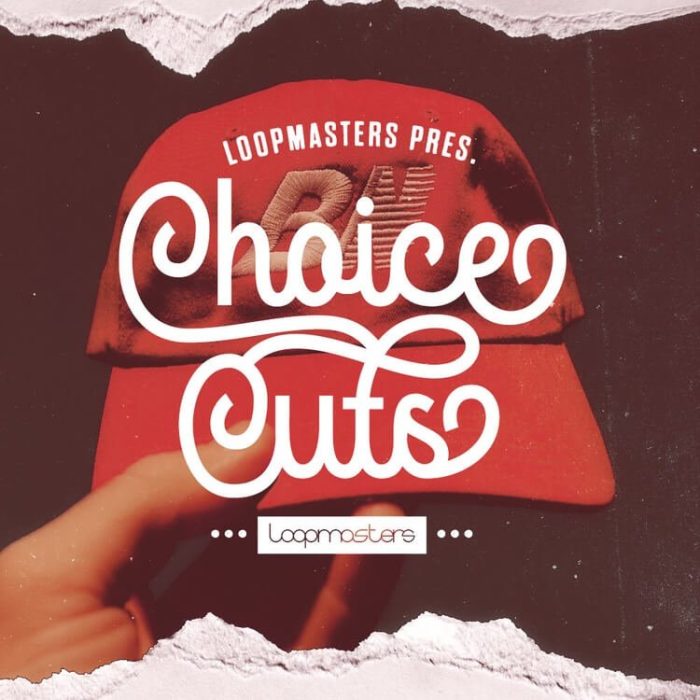 Loopmasters Choice Cuts