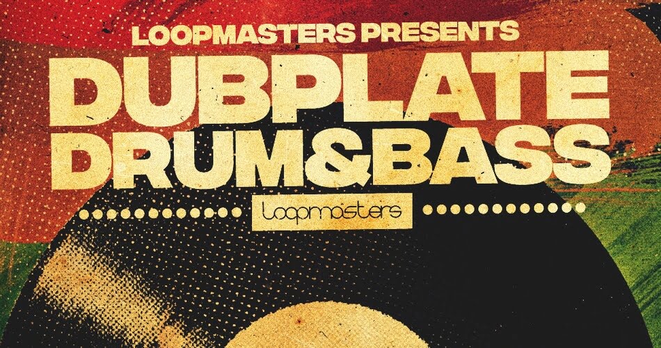 Loopmasters Dubplate Drum and Bass