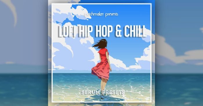 Patchmaker Lofi Hip Hop & Chill for Serum