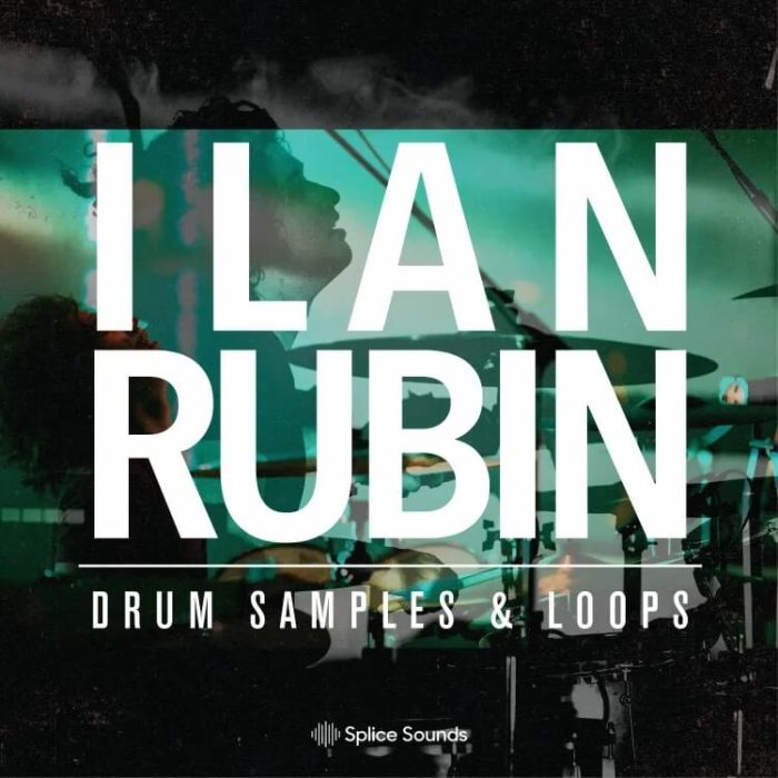 Splice Ilan Rubin Drum Samples and Loops