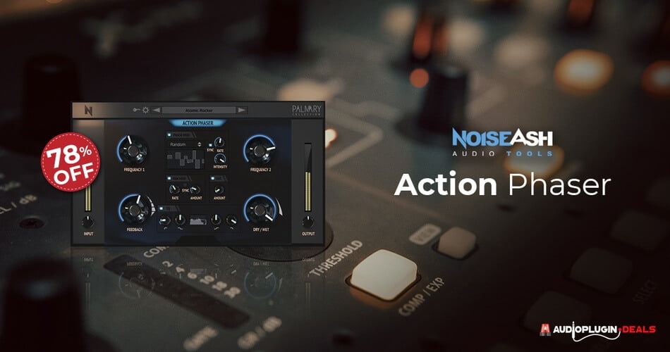 APD NoiseAsh Action Phaser