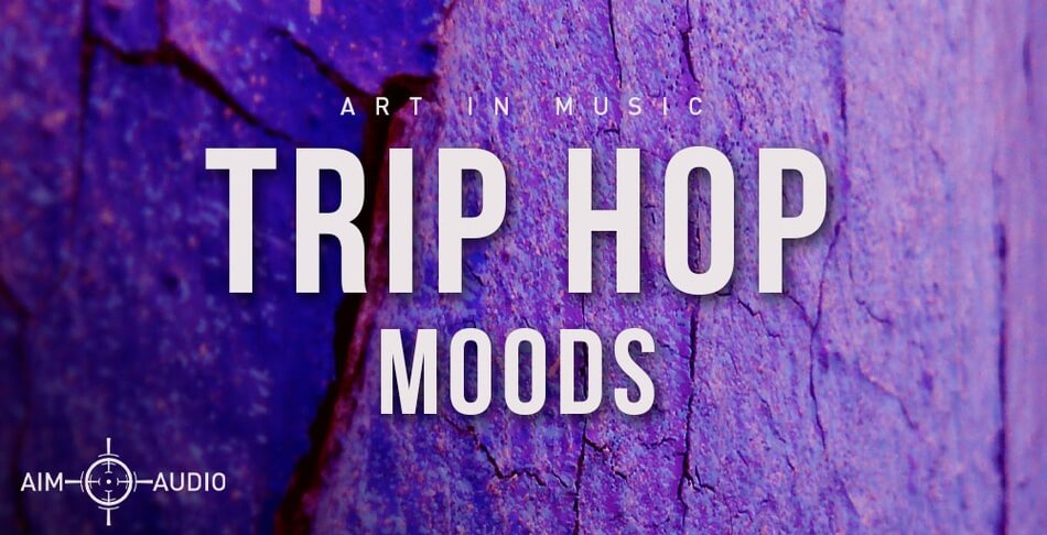 Aim Audio Trip Hop Moods