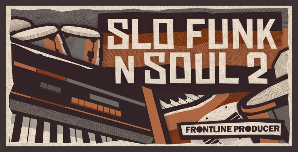 Frontline Producer launches Slo Funk & Soul 2 sample pack