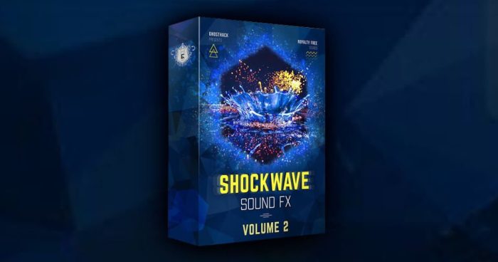 Ghosthack Shockwave Sound FX Vol 2