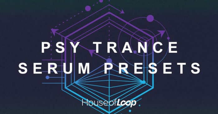 House of Loop Psy Trance Serum Presets