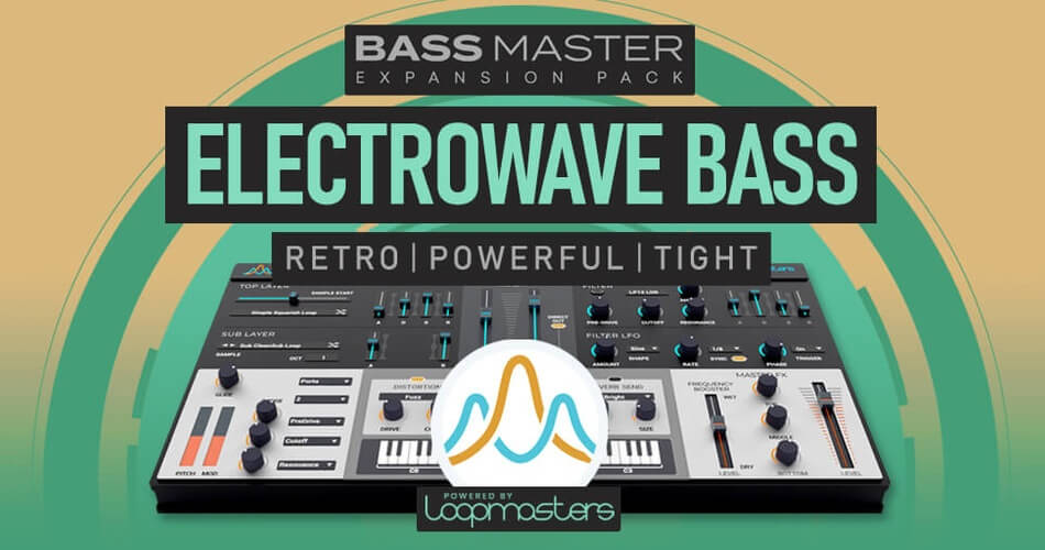 Loopmasters Electrowave Bass for Bass Master