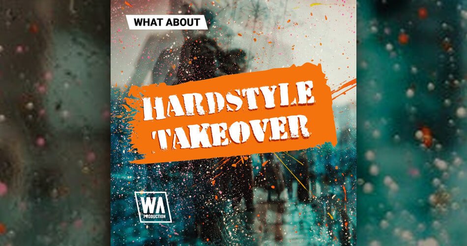 W.A. Production launches Hardstyle Takeover sample pack