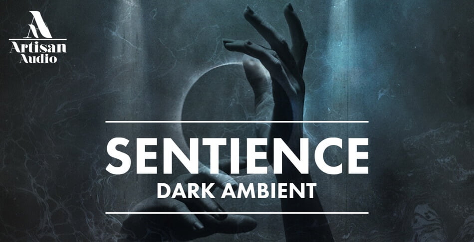 Artisan Audio Sentience Dark Ambient