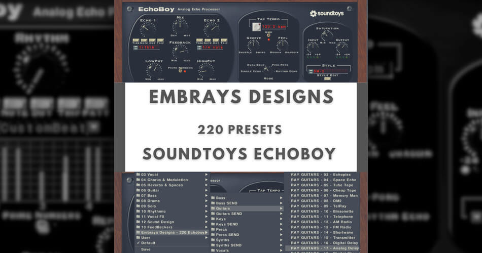 Embrays Designs Soundtoys EchoBoy Presets